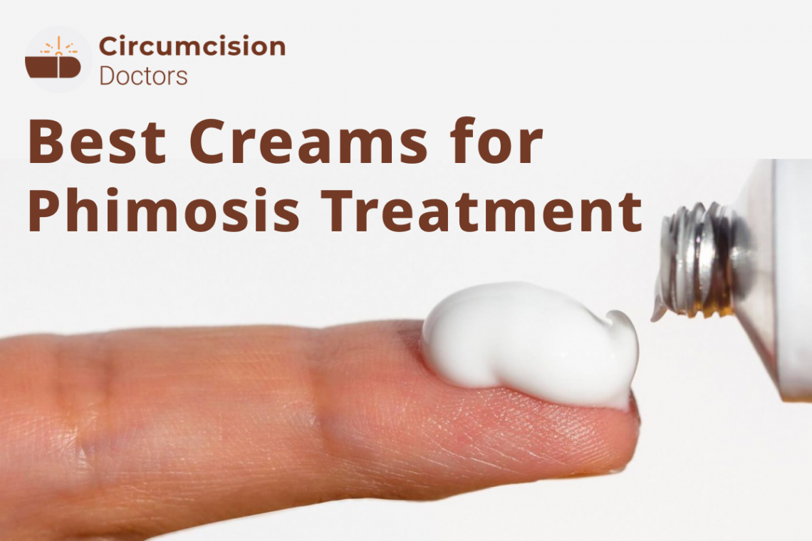 Tight Foreskin Treatments, Phimosis Treatment